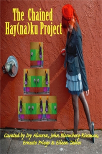 Cover of The Chained Hay(na)ku Project, Curated by Ivy Alvarez, John Bloomberg-Rissman, Ernesto Priego & Eileen Tabios, Meritage Press, SF, 2010